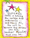 Ecard Success rests in having the courage to become the person you are