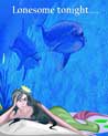 Lonesome Tonight free Mermaid Ecard