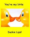 Duckie Lips Free Ecard