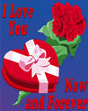 I Love You Now and Forever Valentine Ecard