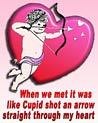 Cupid shot an arrow through my heart Valentine Ecard